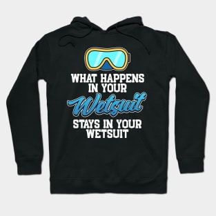 What Happens In Your Wetsuit Scuba Diving Gift Hoodie